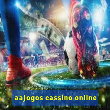 aajogos cassino online